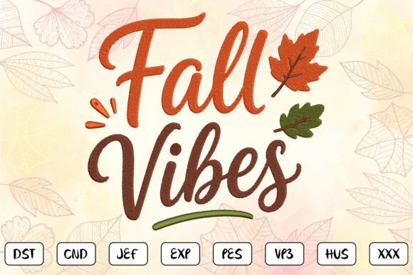 Fall Vibes Autumn Embroidery Design